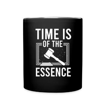 Anwalt Time Is Of The Essence Rechtsanwalt Jurist - Tasse einfarbig - Schwarz - Vorne