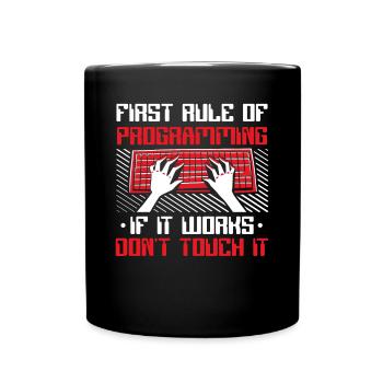 If It Works Don't Touch It Developer Coder - Full Colour Mug - black - Front