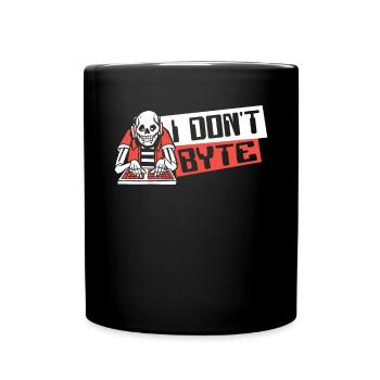 I Don't Byte Software Engineer Developer Coder - Full Colour Mug - black - Front