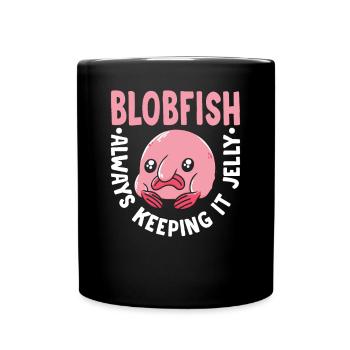 Blobfish Keeping It Jelly Blobfishes Besitzer - Tasse einfarbig - Schwarz - Vorne