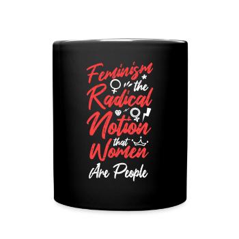 Feminist Feminism The Radical - Full Colour Mug - black - Front