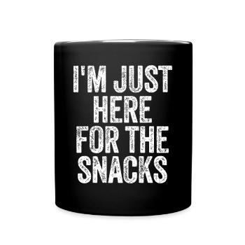 Ich bin nur wegen der Snacks hier - Tasse einfarbig - Schwarz - Vorne