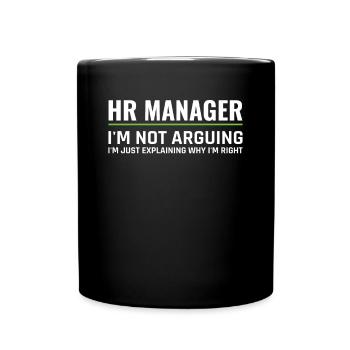 HR Manager Not Arguing Just Explaining - HR - Full Colour Mug - black - Front