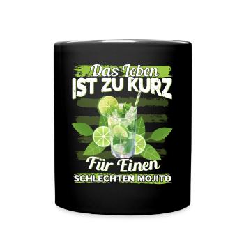 Mojito Longdrink Das Leben ist zu kurz - Tasse einfarbig - Schwarz - Vorne