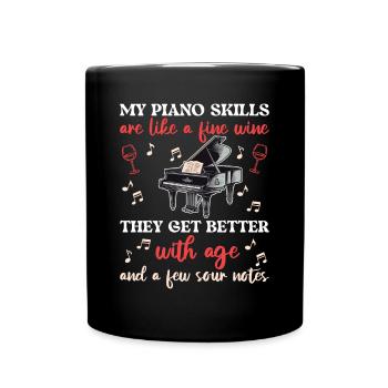 My Piano Skills are like Fine wine they get better - Full Colour Mug - black - Front