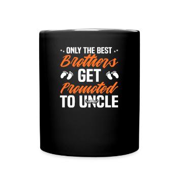 Seuls les Best Brothers sont promus oncle - Mug uni - noir - Devant