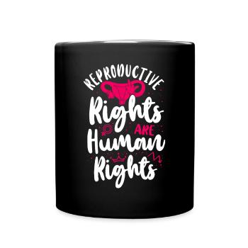 Feminist Reproductive Rights Are - Full Colour Mug - black - Front