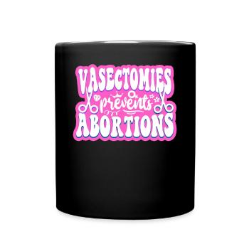 La vasectomie féministe empêche - Mug uni - noir - Devant