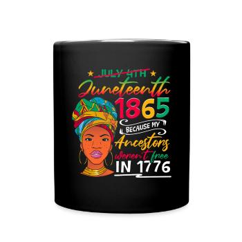 Juneteenth Mes ancêtres n’étaient pas libres en 1776 - Mug uni - noir - Devant
