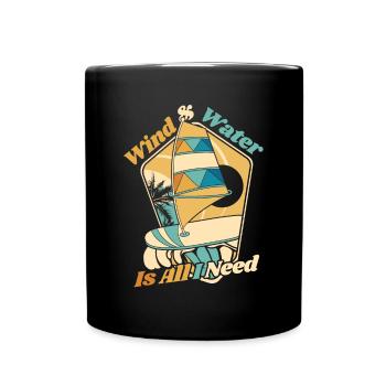 Wind And Water Is All I Need Surfer Wassersport - Full Colour Mug - black - Front