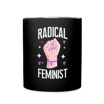 Feminist Radical Feminist - Tasse einfarbig - Schwarz - Vorne