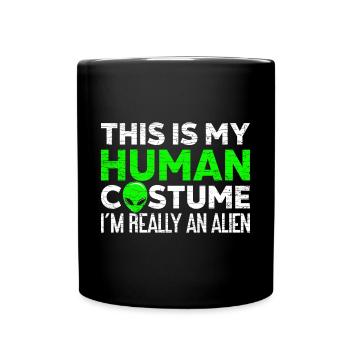 Alien Außerirdischer Spruch - Tasse einfarbig - Schwarz - Vorne