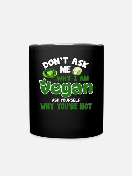 Vegan Veganismus - Tasse einfarbig - Schwarz