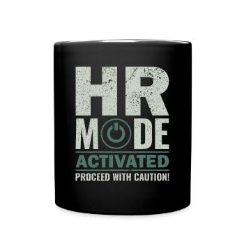HR Mode Activated - HR Management Human Resources - Full Colour Mug - black - Front