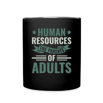 Human Resources The Parents of Adults - HR - Full Colour Mug - black - Front