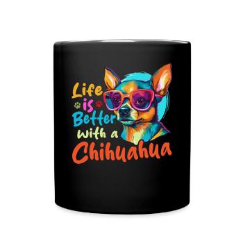 Chiwawa Dog Breed Pet - Life Is Better - Tasse einfarbig - Schwarz - Vorne