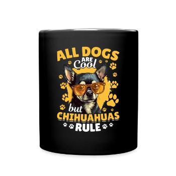 Chiwawa Dog Breed Pet All Dogs Are Cool - Full Colour Mug - black - Front