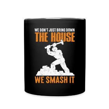 Fun day of house demolition - Full Colour Mug - black - Front