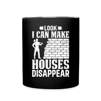 Fun day of house demolition - Full Colour Mug - black - Front