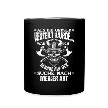 Als die Geduld verteilt wurde - Wikinger - Tasse einfarbig - Schwarz - Vorne