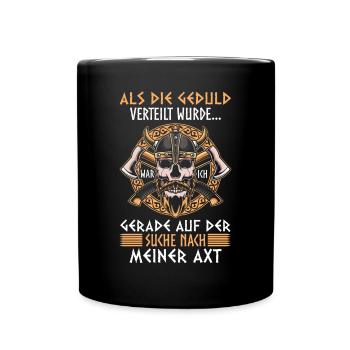 Als die Geduld verteilt wurde - Wikinger - Tasse einfarbig - Schwarz - Vorne