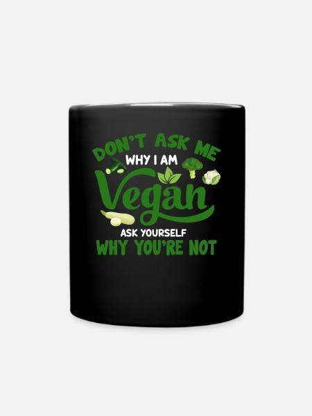 Vegan Veganismus - Tasse einfarbig - Schwarz