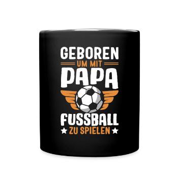 Geboren Vater Sohn Fußball - Tasse einfarbig - Schwarz - Vorne