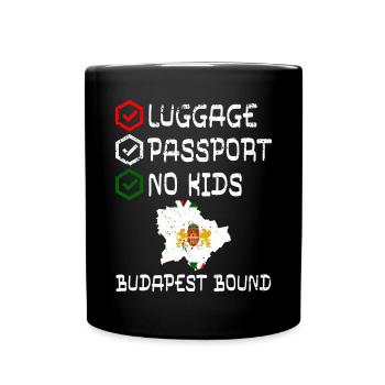 Luggage Passport No Kids Budapest Bound Vacation - Full Colour Mug - black - Front
