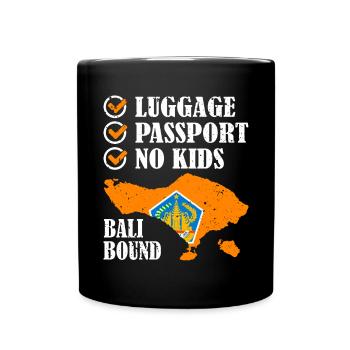 Luggage Passport No Kids Bali Bound Holiday Trip - Full Colour Mug - black - Front