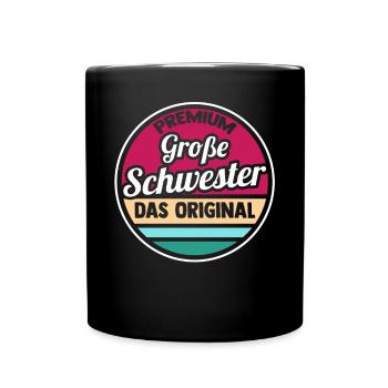 Geschwister Schwestern Schwester - Tasse einfarbig - Schwarz - Vorne