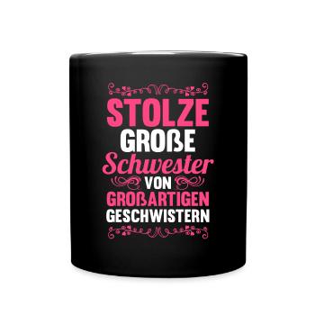 Geschwister Schwestern Schwester - Tasse einfarbig - Schwarz - Vorne