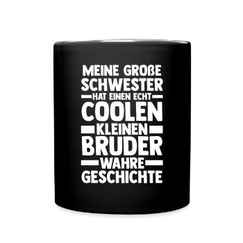 Geschwister Bruder Schwestern Schwester - Tasse einfarbig - Schwarz - Vorne