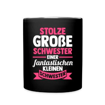 Geschwister Schwestern Schwester - Tasse einfarbig - Schwarz - Vorne
