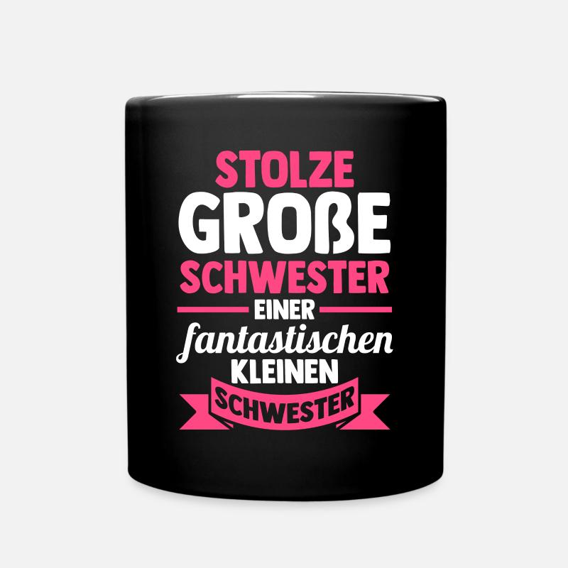 Geschwister Schwestern Schwester - Tasse einfarbig - Schwarz
