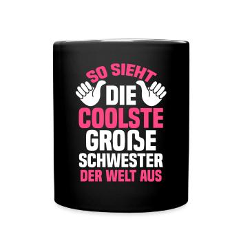 Geschwister Schwestern Schwester - Tasse einfarbig - Schwarz - Vorne
