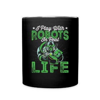 Robotik-liebhaber, Ich Spiele Mit - Tasse einfarbig - Schwarz - Vorne