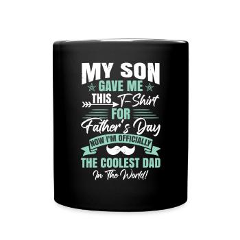 Mein Sohn hat mir das zum Vatertag geschenkt - Tasse einfarbig - Schwarz - Vorne