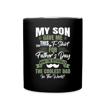 Mein Sohn hat mir das geschenkt - Tasse einfarbig - Schwarz - Vorne