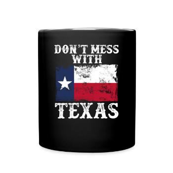 Leg Dich Nicht Mit Texas An - Tasse einfarbig - Schwarz - Vorne