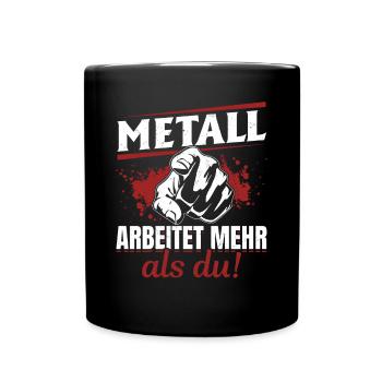 Metall arbeitet mehr als du - Handewrk Outfit - Tasse einfarbig - Schwarz - Vorne