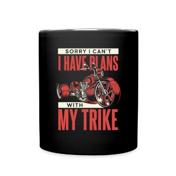 I Have Plans With My Trike Dreirad Motorrad - Tasse einfarbig - Schwarz - Vorne