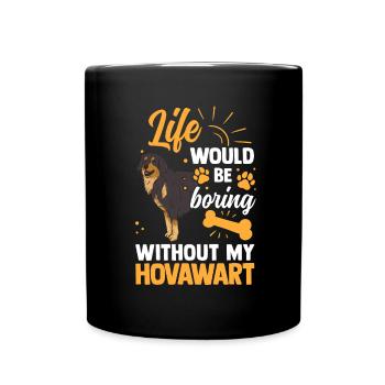 Langweilig ohne Hovawart Derber Bauernhund - Tasse einfarbig - Schwarz - Vorne