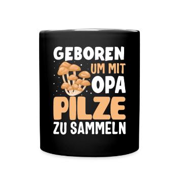 Geboren Opa essbare Pilze Wald Pilz Sammler - Tasse einfarbig - Schwarz - Vorne