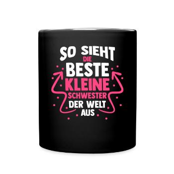 Geschwister Schwestern Schwester - Tasse einfarbig - Schwarz - Vorne
