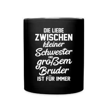 Geschwister Bruder Schwestern Schwester - Tasse einfarbig - Schwarz - Vorne
