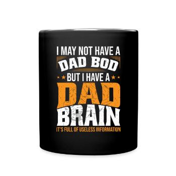 J’ai un cerveau de père | Drôle de papa de fête des pères - Mug uni - noir - Devant