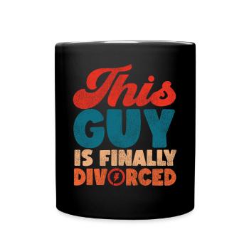Happy Divorce Party This Guy Is - Tasse einfarbig - Schwarz - Vorne