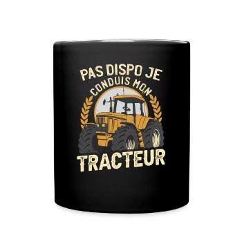 Pas Dispo Je Conduis Mon Tracteur - Mug uni - noir - Devant