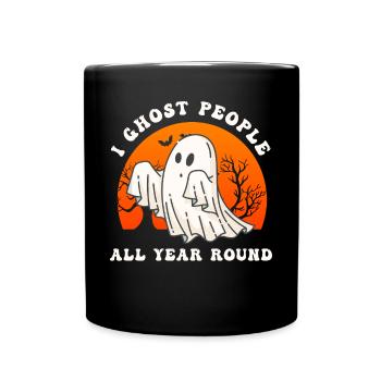 Halloween I Ghost People All Year Long - Full Colour Mug - black - Front
