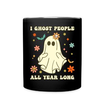 Halloween I Ghost People All Year Long - Full Colour Mug - black - Front